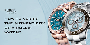 How to Verify the Authenticity of a Rolex watch?