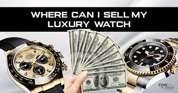 Where Can I Sell My Luxury Watch?